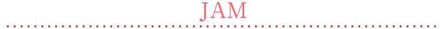 JAM